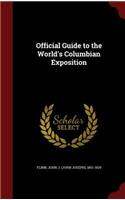 Official Guide to the World's Columbian Exposition