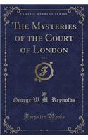 The Mysteries of the Court of London, Vol. 7 (Classic Reprint)