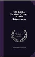 Internal Structure of the ear in Some Notoungulates