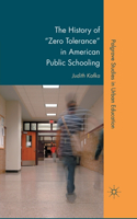 History of Zero Tolerance in American Public Schooling