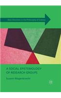 A Social Epistemology of Research Groups