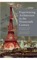 Experiencing Architecture in the Nineteenth Century