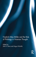 Friedrich Max Müller and the Role of Philology in Victorian Thought