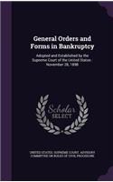 General Orders and Forms in Bankruptcy