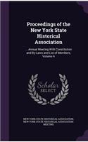 Proceedings of the New York State Historical Association: ... Annual Meeting with Constitution and By-Laws and List of Members, Volume 4