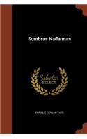 Sombras Nada mas