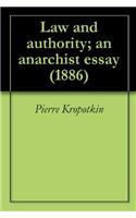 Law and Authority; an Anarchist Essay