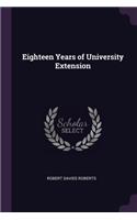 Eighteen Years of University Extension