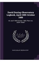 David Dunlap Observatory Logbook, April 1989-October 1989: 63, April 1989-October 1989, Plate nos. 50541-50687