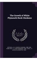 Growth of White Plymouth Rock Chickens
