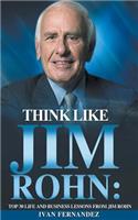 Think Like Jim Rohn
