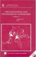 Organizations and Strategies in Astronomy