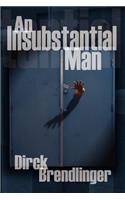 Insubstantial Man