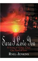 Sara I Love You