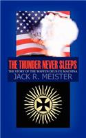 The Thunder Never Sleeps