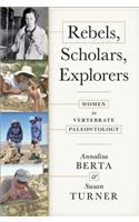 Rebels, Scholars, Explorers