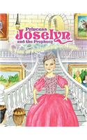 Princess Joselyn and the Prophecy