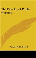 Fine Art of Public Worship