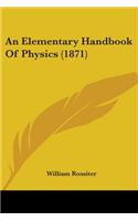 Elementary Handbook Of Physics (1871)