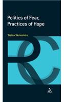 Politics of Fear, Practices of Hope