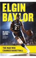 Elgin Baylor: The Man Who Changed Basketball