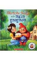 Contes Réinventés: Blanche Neige Et Le Nain Grognon: (Contes R?invent's)