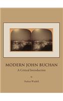 Modern John Buchan: A Critical Introduction