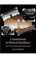 Commitment to Musical Excellence: The 75 Year History of the Gustavus Choir