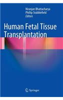 Human Fetal Tissue Transplantation