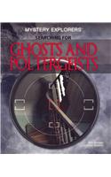 Searching for Ghosts and Poltergeists