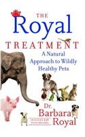 Royal Treatment: A Natural Approach to Wildly Healthy Pets