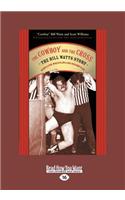 The Cowboy and the Cross: The Bill Watts Story: Rebellion, Wrestling and Redemption