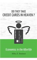 Do They Take Credit Cards in Heaven?