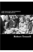 Ragged Trousered Philanthropists