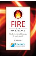 FIRE In The Workplace