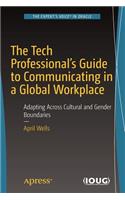 Tech Professional's Guide to Communicating in a Global Workplace