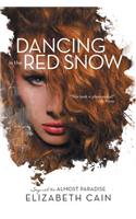 Dancing in the Red Snow