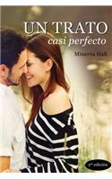 Un trato casi perfecto