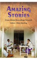 Amazing Stories: From Global Recordings Network