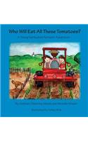 Who Will Eat All These Tomatoes?: A Young Nantucket Farmers' Adventure