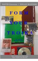 Form Your Troika: Ten Lessons for Life / Ten Steps to Death(English)