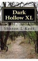 Dark Hollow XL