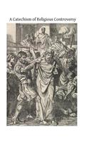 Catechism of Religious Controversy