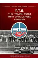 ATS - The italian team that challenged Ferrari