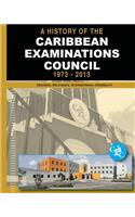 History of the Caribbean Examinations Council 1973-2013