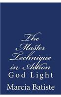 The Master Technique in Action: God Light