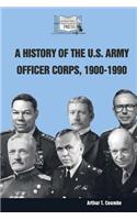 A History of the U.S. Army Officer Corps, 1900-1990
