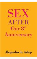 Sex After Our 8th Anniversary