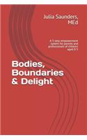Bodies, Boundaries & Delight