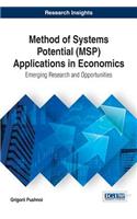 Method of Systems Potential (MSP) Applications in Economics: Emerging Research and Opportunities